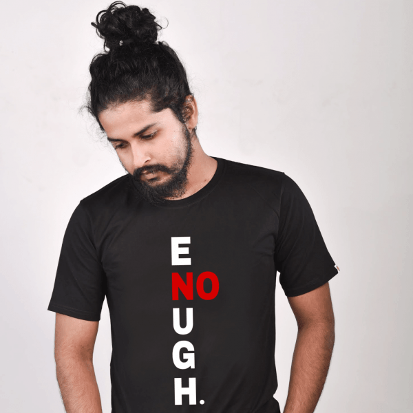 ENOUGH - Unisex T-Shirt